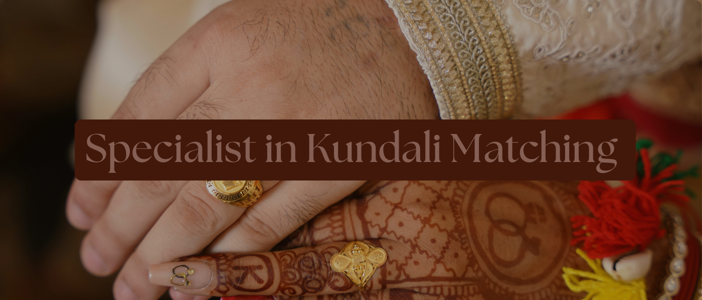 Specialist in Kundali Matching